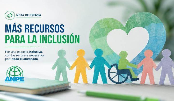 ANPE PIDE UN PLAN INTEGRAL DE INCLUSIÓN Y EQUIDAD EDUCATIVA CON DOTACIÓN REAL DE RECURSOS