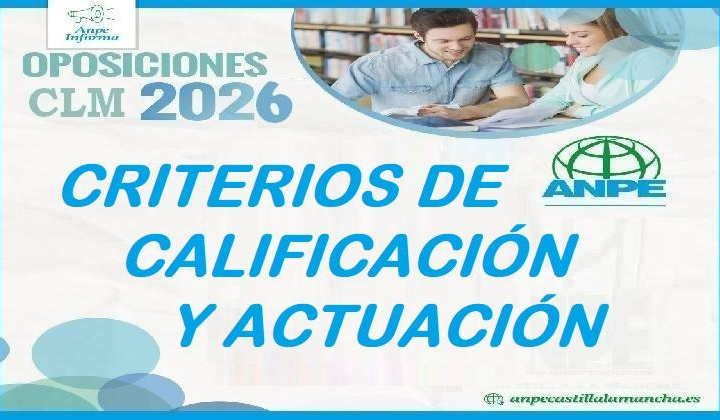 Criterios de actuación y evaluación. Concurso - Oposición CLM Maestros 2026