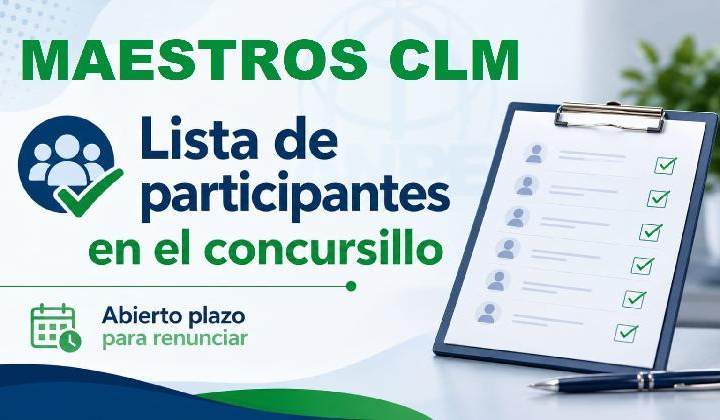 CONCURSILLO MAESTROS. Publicada lista de participantes para el curso 2026-2027. Plazo renuncia: 9 al 15 de junio.