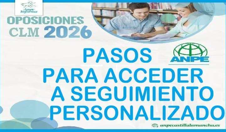 Imágenes con Pasos para que el Opositor acceda a su Seguimiento Personalizado en Nuevo Portal Docente CLM