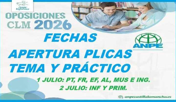 Fechas Apertura Plicas de Primera Prueba Oposición Maestros 2026 CLM. (Tema y Práctico)