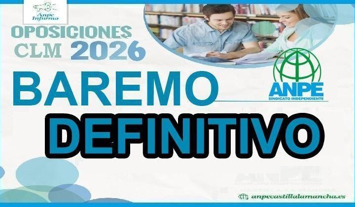 Publicado BAREMO DEFINITIVO. Concurso - Oposición Maestros CLM 2026