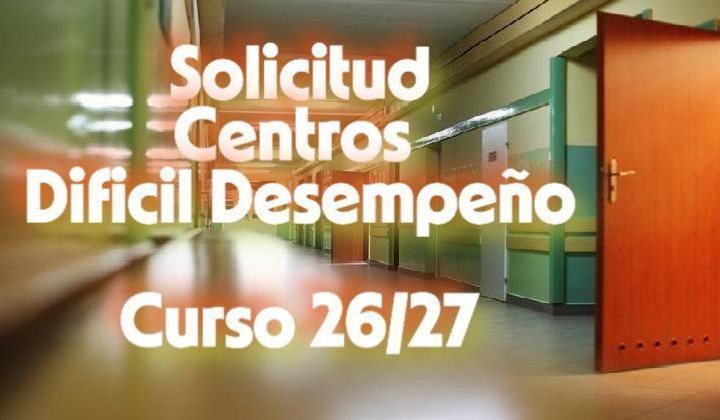 CONVOCATORIA para que los CENTROS soliciten Catalogación de DIFÍCIL DESEMPEÑO. Curso 2026/2027