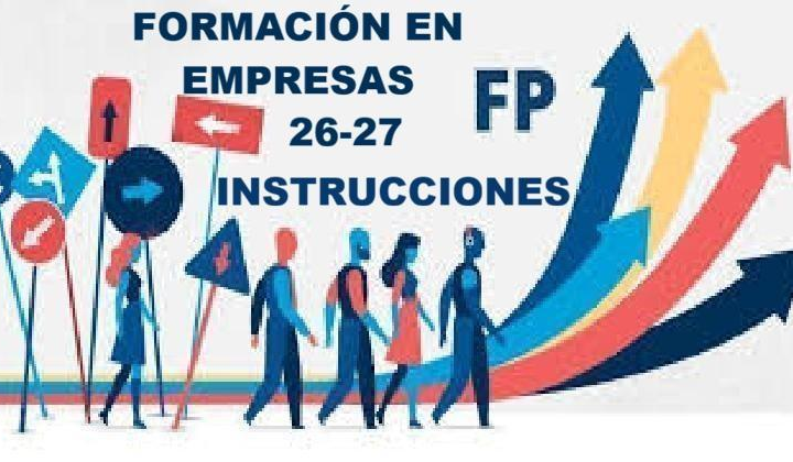 Formación Profesional. Instrucciones Periodo Formación en Empresas curso 26/27 y Normativa Relacionada. Vademecum FP-DUAL