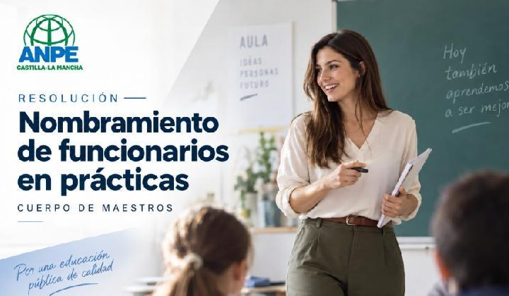 Resolución por la que se nombran funcionarios en prácticas a los aspirantes seleccionados en el concurso oposición MAESTROS 2026