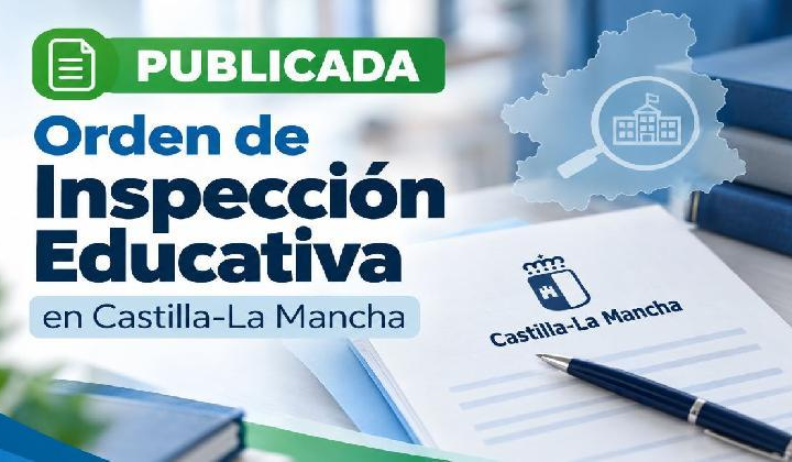 Orden 142/2026, de 2 de octubre, que desarrolla el Decreto 45/2026, por el que se regula la inspección de educación en CLM.
